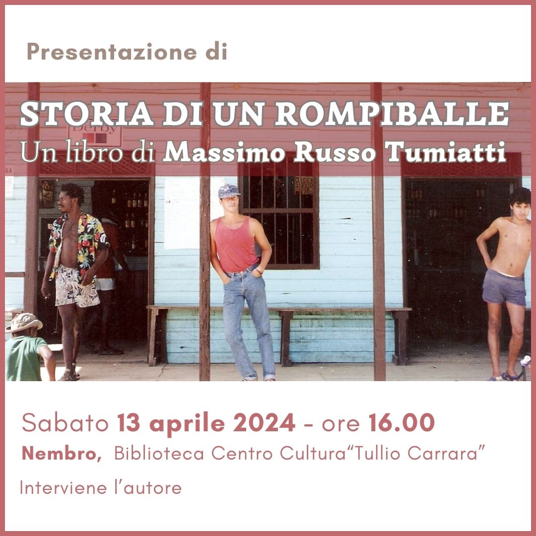 Immagine Presentazione del libro di Massimo Russo Tumiatti: Storia di un rompiballe
